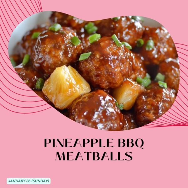 PINEAPPLE BBQ MEATBALLS