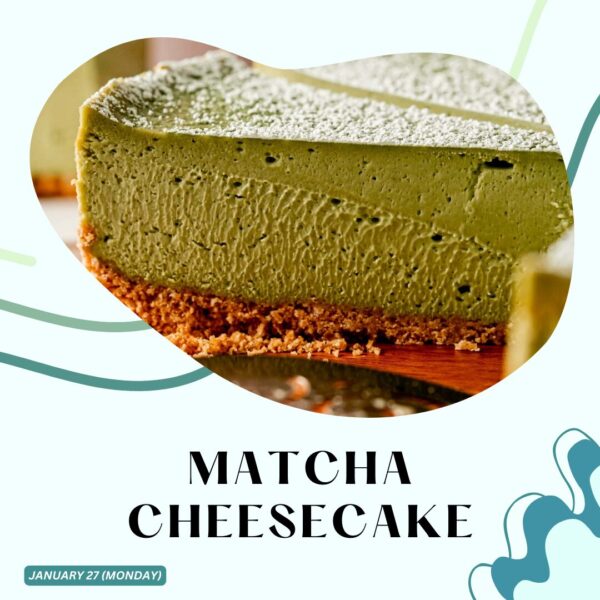 MATCHA CHEESECAKE