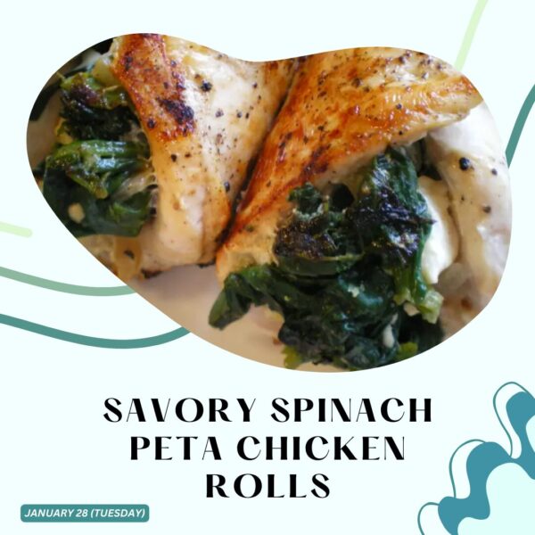 SAVORY SPINACH PETA CHICKEN ROLLS