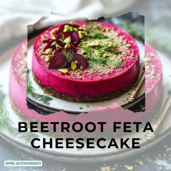 BEETROOT FETA CHEESECAKE