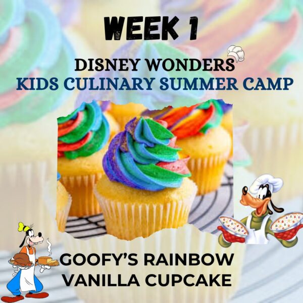 KIDS SUMMER CAMP DAY 2: GOOFY'S RAINBOW VANILLA CUPCAKE
